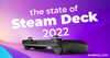 State of Steam Deck 2022: The What, the Why and the How