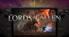 Lords of the Fallen on Steam Deck